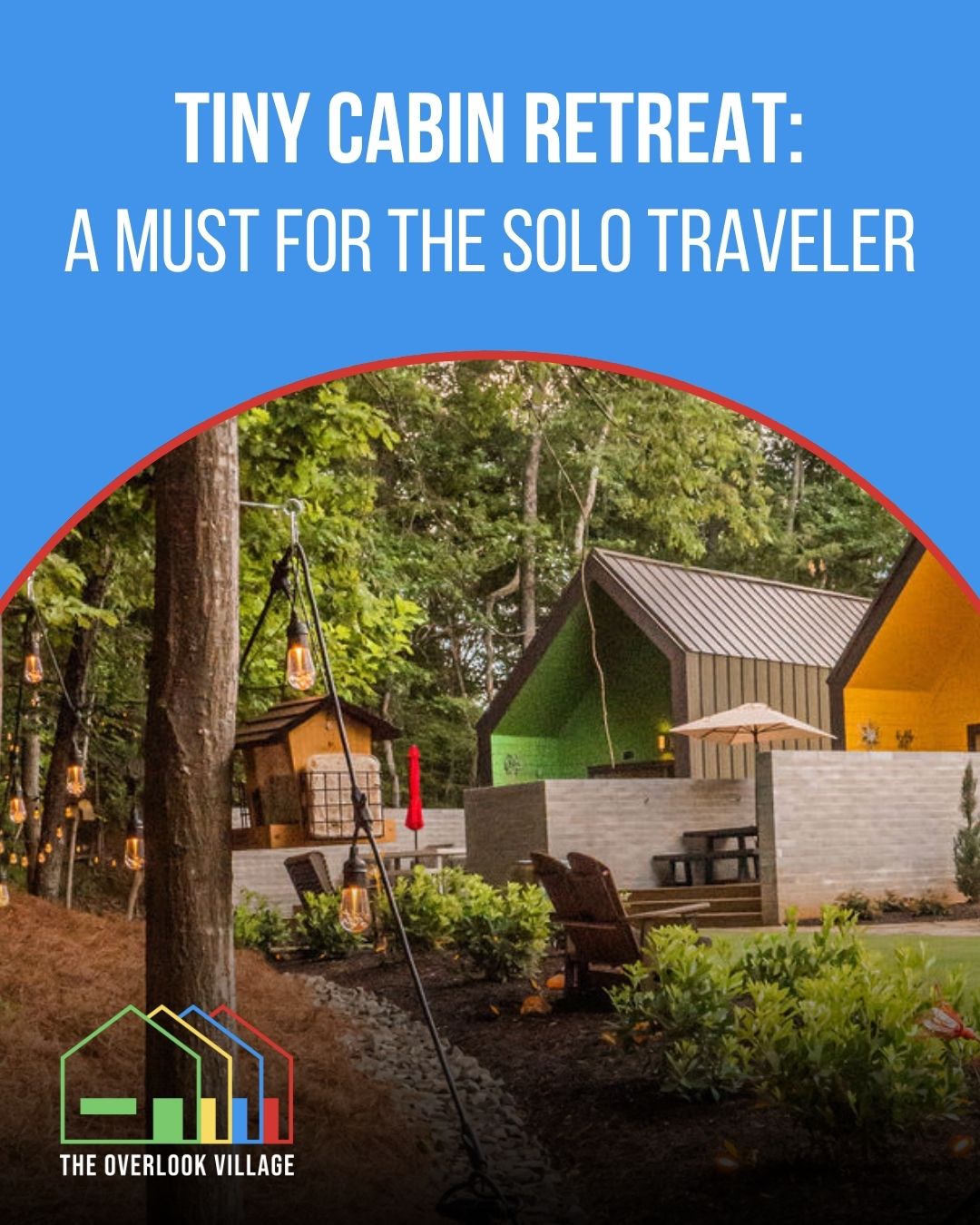 Tiny Cabin Retreat: A Must for the Solo Traveler
